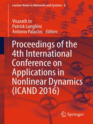 cover image of Proceedings of the 4th International Conference on Applications in Nonlinear Dynamics (ICAND 2016)